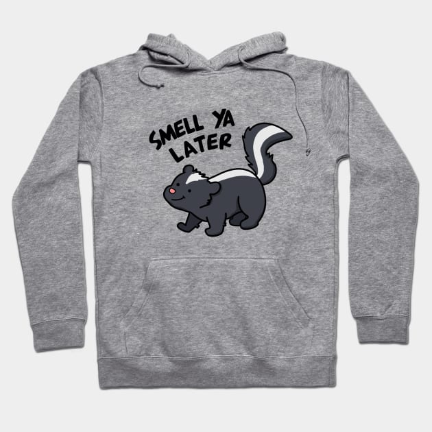 Smell Ya Later Cute Skunk Pun Hoodie by punnybone